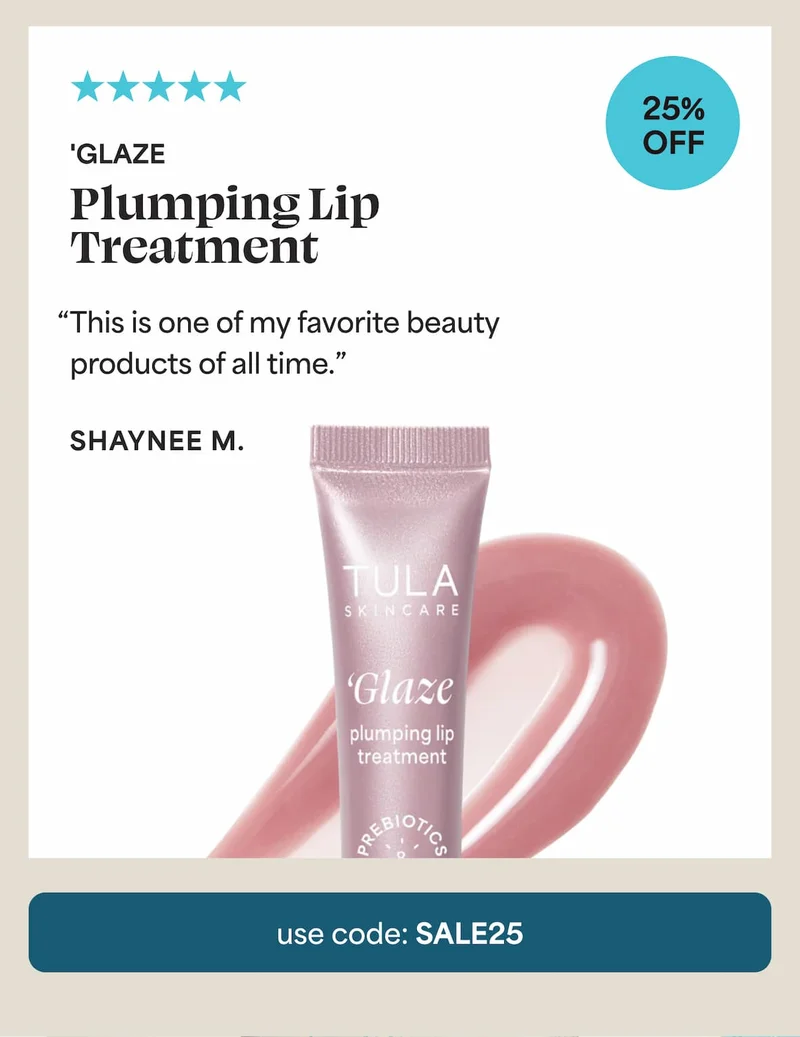 ⭐⭐⭐⭐⭐ 'Glaze 25% off “This is one of my favorite beauty products of all time.” - Shaynee M.
