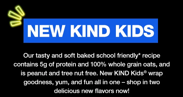 new School Friendly* KIND Kids