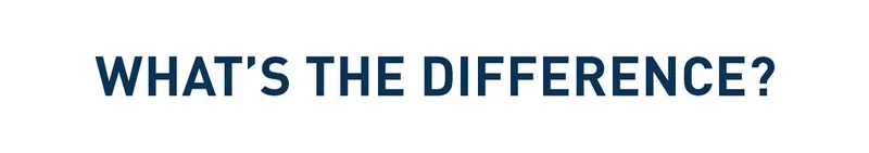 WHAT'S THE DIFFERENCE?