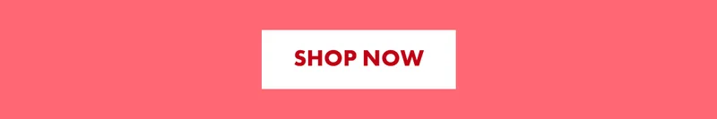 Shop now Shop now