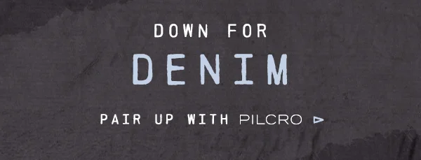 Down for denim, pair up with pilcro