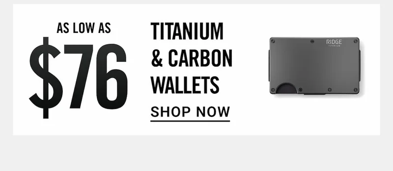 $76 Titanium & Carbon Wallets | Shop Now