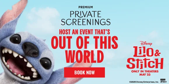 LILO & STITCH | PREMIUM PRIVATE SCREENINGS | HOST AN EVENT THAT'S OUT OF THIS WORLD | BOOK NOW >