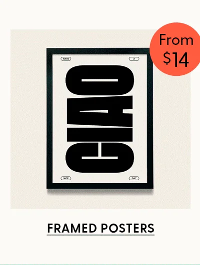 From $14 | Shop Framed Posters