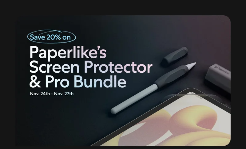 Save 20% on Paperlike's Screen Protector & Pro Bundle | Nov. 24th - Nov. 27th