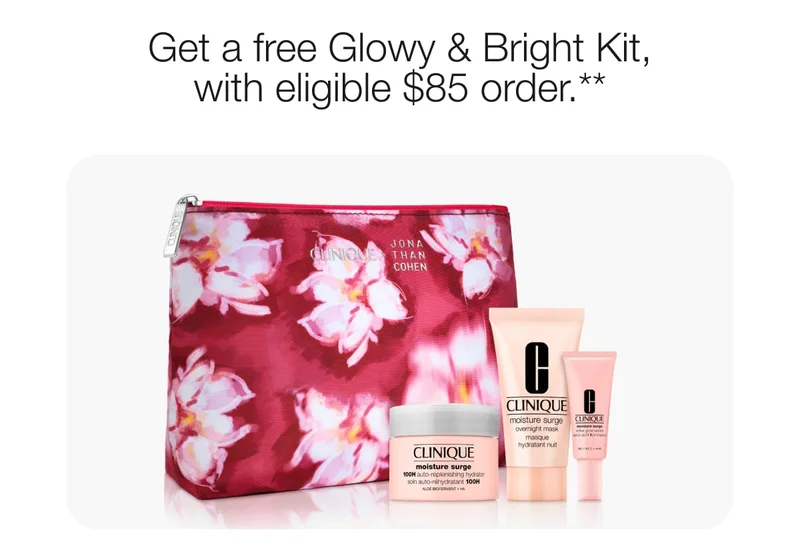 Plus, a free Glowy & Bright Kit, with eligible $79 order.** | Get our 4-piece kit featuring our glow-boosting favorites. | Shop to Qualify