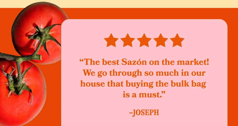 “The best Sazón on the market! We go through so much in our house that buying the bulk bag is a must.” ⭐⭐⭐⭐⭐