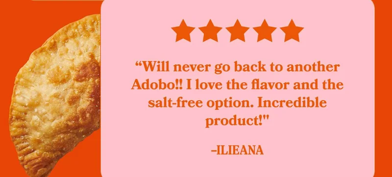 "Will never go back to another Adobo!! I love the flavor and the salt-free option. Incredible product!" ⭐⭐⭐⭐⭐