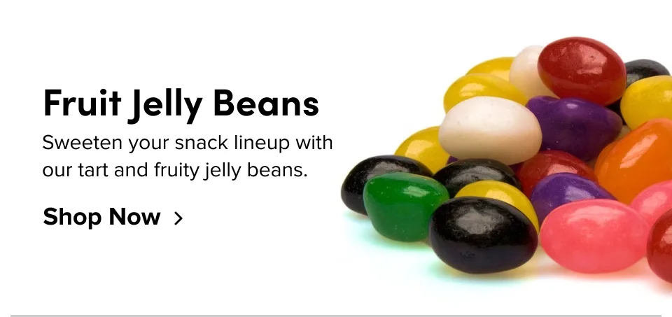 Fruit Jelly Beans; Sweeten your snack lineup with our tart and fruity jelly beans. Shop Now
