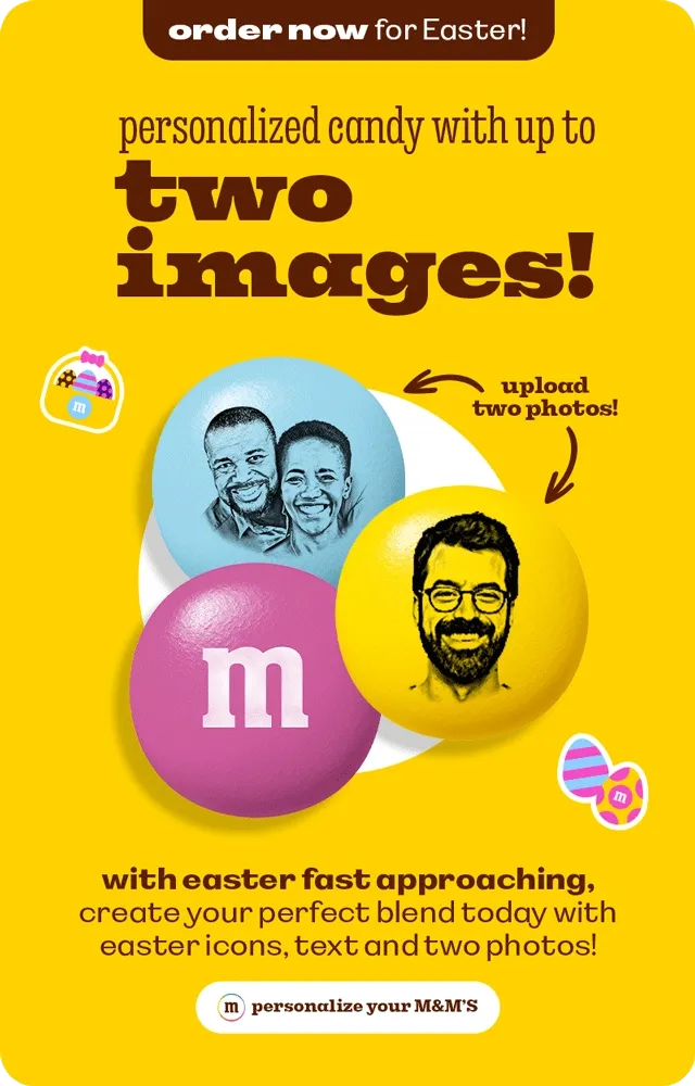 PERSONALIZE YOUR M&M'S