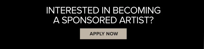 interested in becoming a sponsored artist?  Apply now