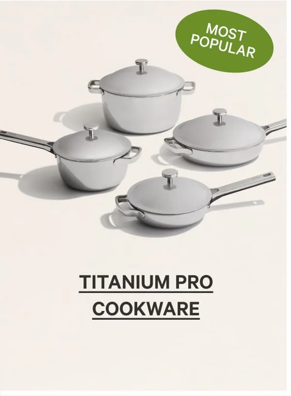 Most Popular | Titanium Pro Cookware