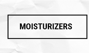 MOISTURIZERS