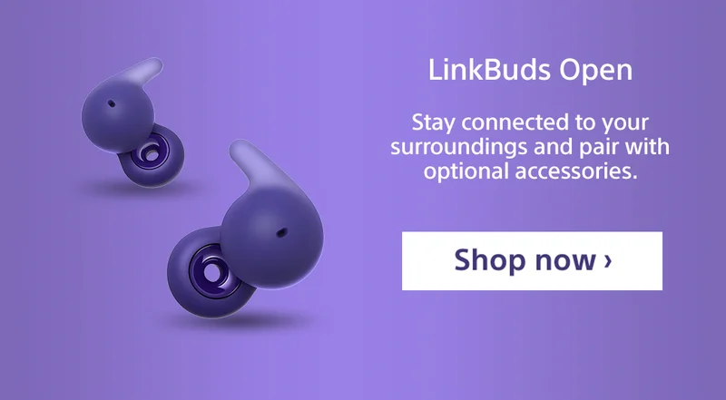 LinkBuds Open | Stay connected to your surroundings and pair with optional accessories. | Shop now