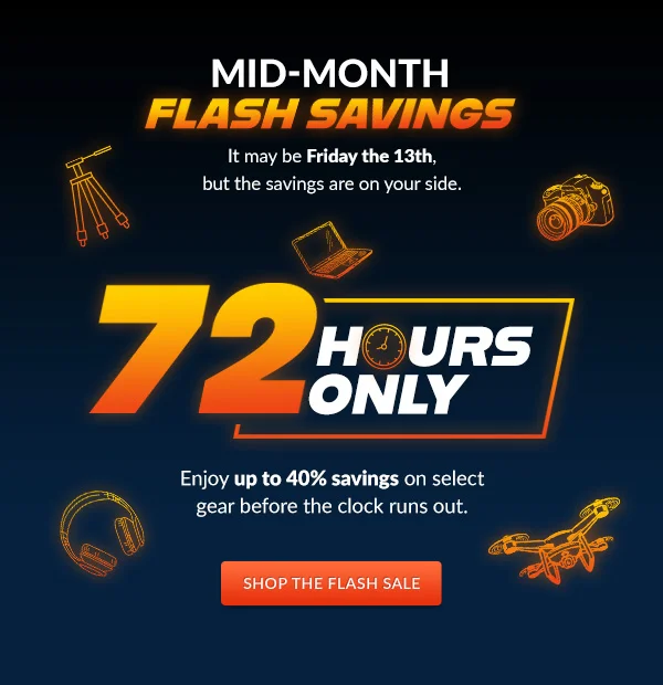 MID-MONTH FLASH SAVINGS | 72 HOURS ONLY | Enjoy up to 40% savings on select gear before the clock runs out. | SHOP THE FLASH SALE