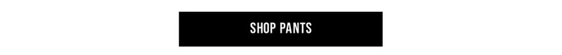 Shop Pants