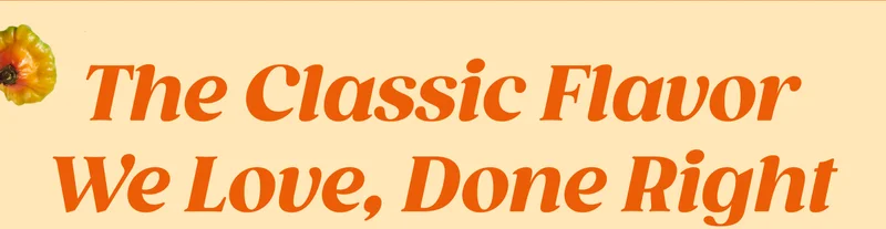 The Classic Sabor You Love, Done Right