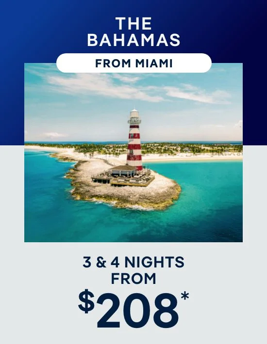 The Bahamas – 3 & 4 Nights From Miami – Click to View Cruises & Book Now