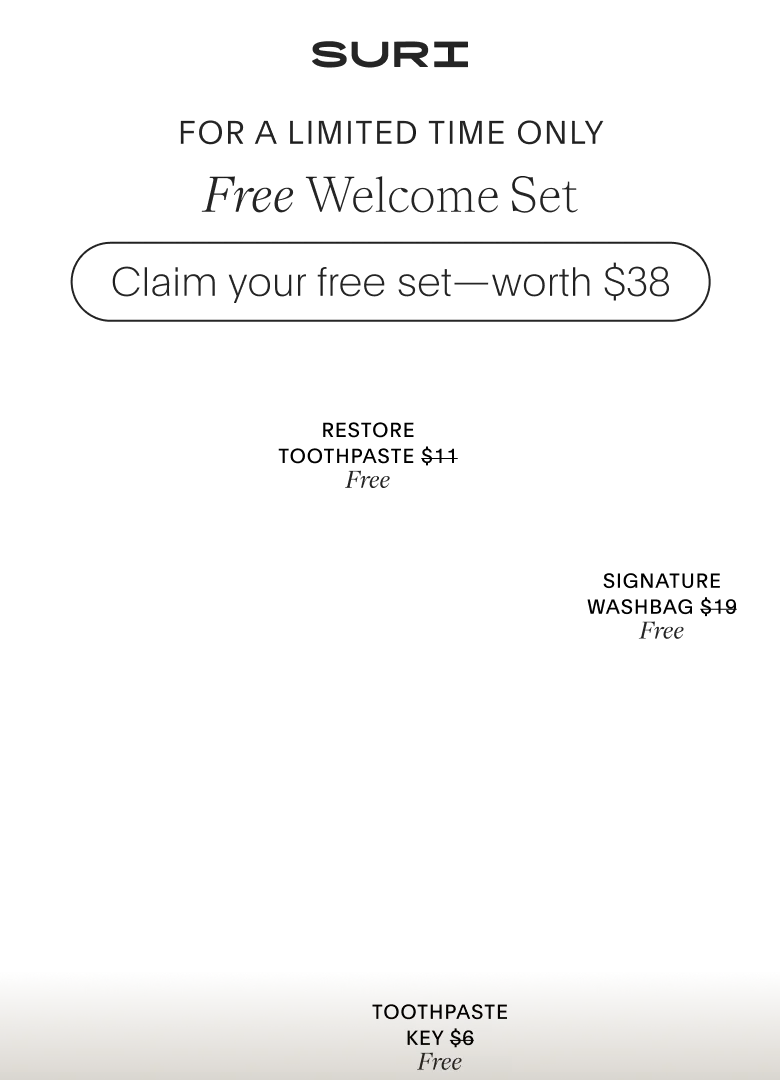 for a limited time only - free welcome set - claim your free set (worth $38)