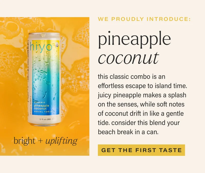 we proudly introduce:  pineapple coconut  this classic combo is an effortless escape to island time. juicy pineapple makes a splash on the senses, while soft notes of coconut drift in like a gentle tide. consider this blend your beach break in a can.  get the first taste