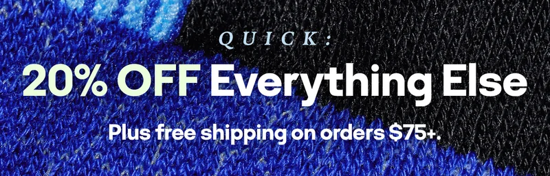 QUICK: 20% OFF Everything Else | Plus free shipping on orders $75+.