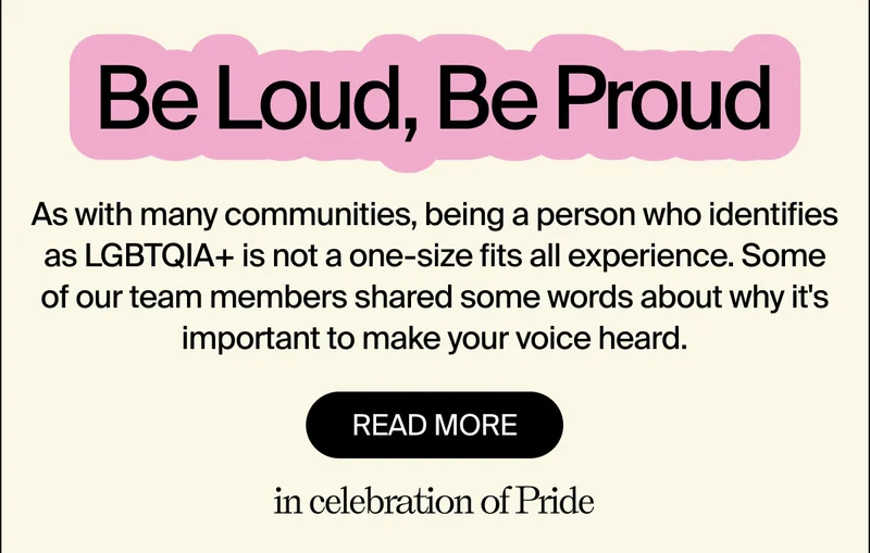 Be Loud, Be Proud