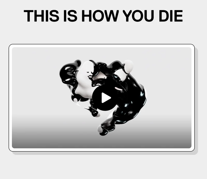 This is how you die.