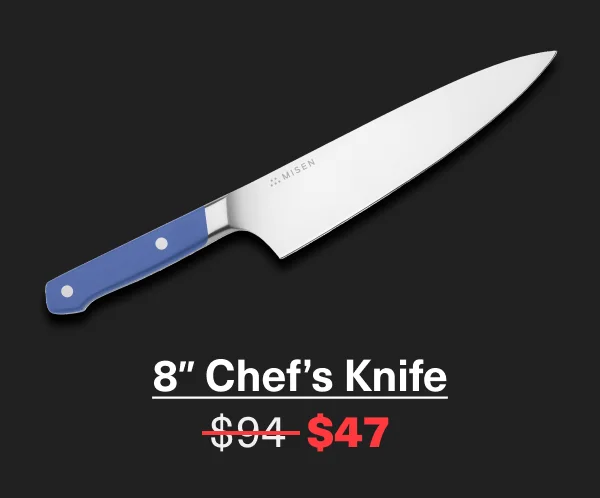 8" Chef's Knife | Only $47