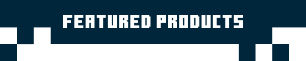 FEATURED PRODUCTS