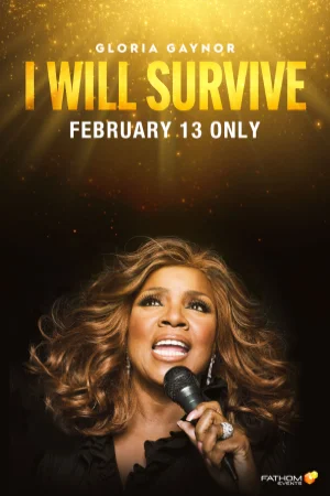 GLORIA GAYNOR: I WILL SURVIVE