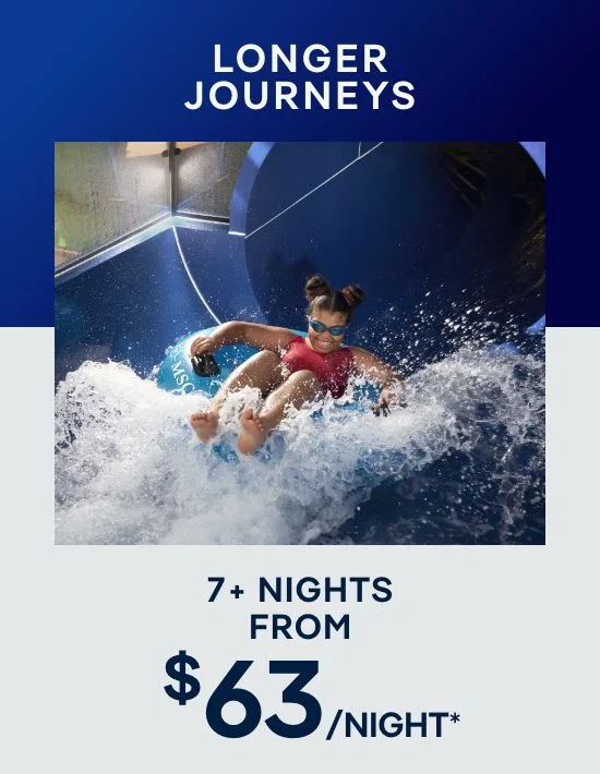 Longer Journeys – 7+ Nights – Click to View Cruises & Book Now Longer Journeys – 7+ Nights – Click to View Cruises & Book Now