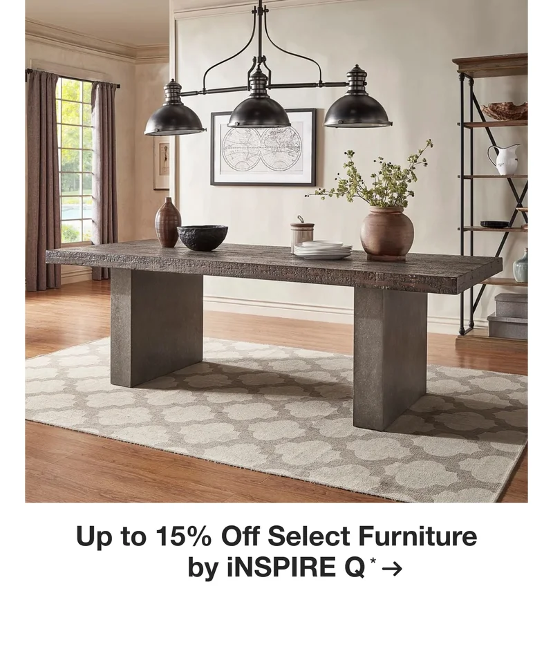 Up to 15% off Select Furniture by iNSPIRE Q*