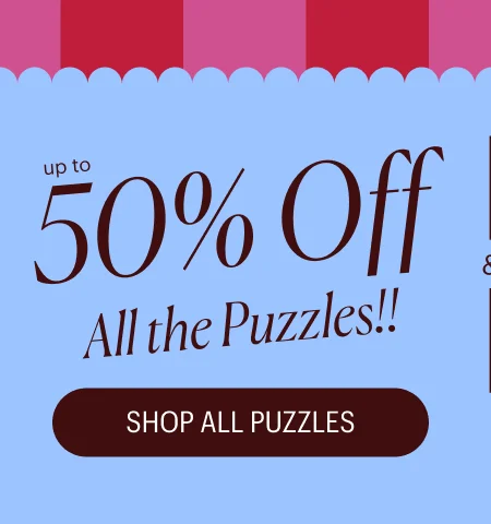Up to 50% off All the Puzzles!!