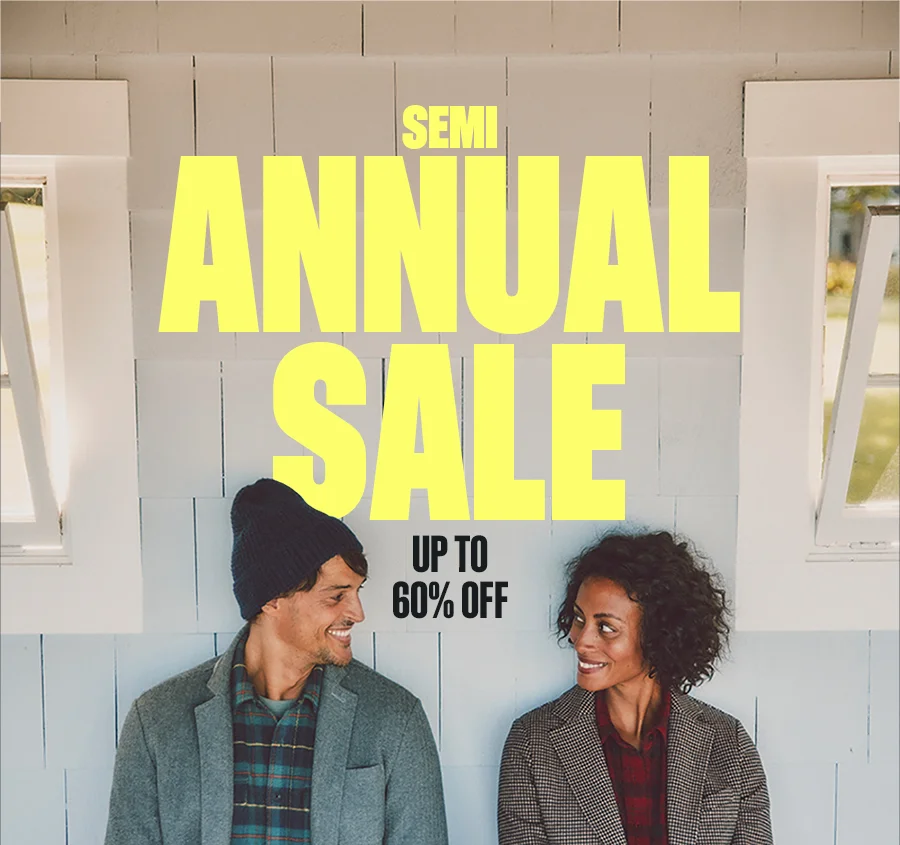 Semi Annual Sale up to 60% off
