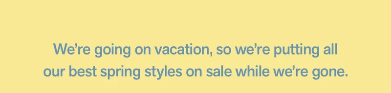 We're going on vacation...