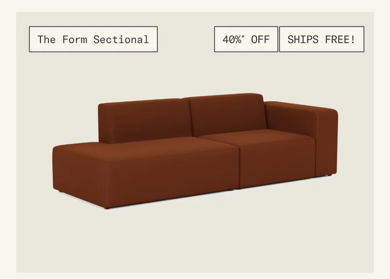 40%* off & free shipping on The Form Sectional