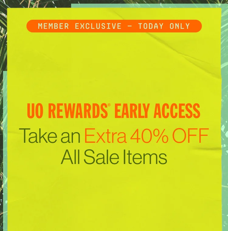 IMAGE-UOR 40% OFF SOS EARLY ACCESS