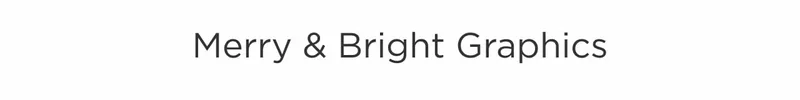 Merry & Bright Graphics