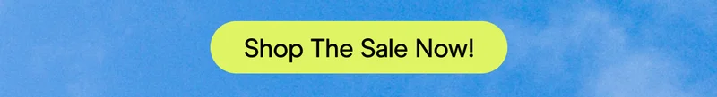 Shop The Sale Now!