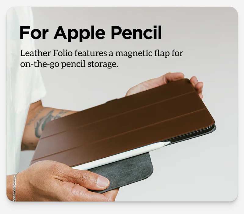For Apple Pencil. Leather Folio Plus features a magnetic flap on-the-go pencil storage. Featuring Brown Leather and a white Apple Pencil.