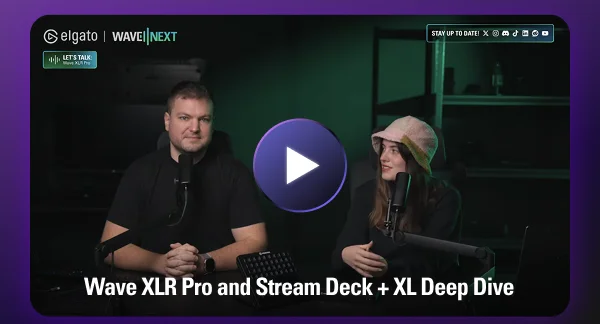 Youtube: Wave XLR Pro and Stream Deck + XL Deep Dive Youtube: Wave XLR Pro and Stream Deck + XL Deep Dive