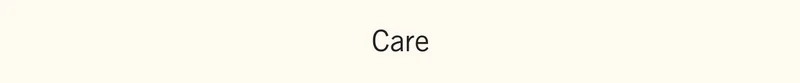 Care