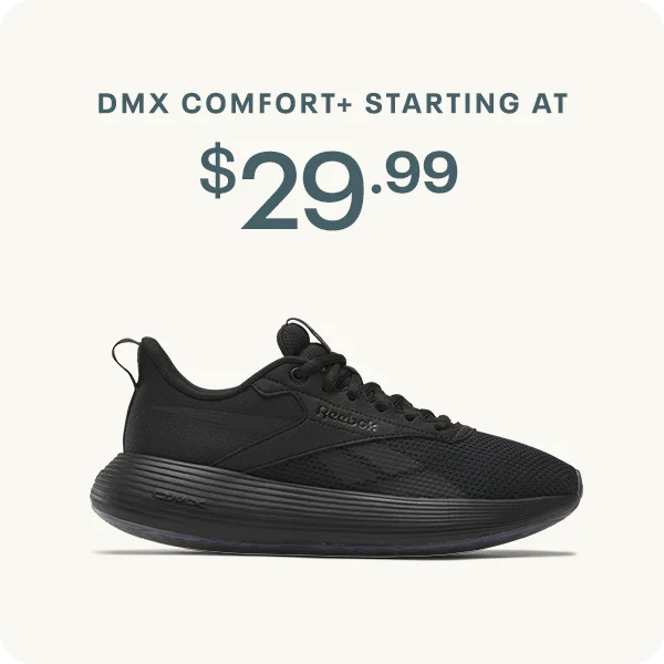 DMX COMFORT+ STARTING AT $29.99