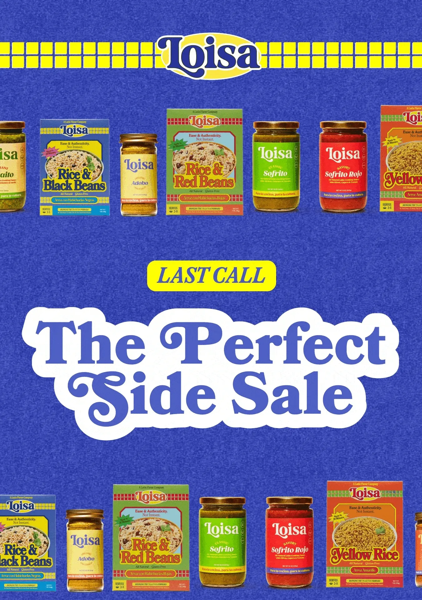 LOISA. Last Chance The Perfect Side Sale The clock is ticking! Get 35% off Rices + 20% off sitewide. SHOP THE SALE
