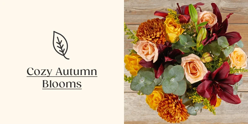 Shop Cozy Autumn Blooms