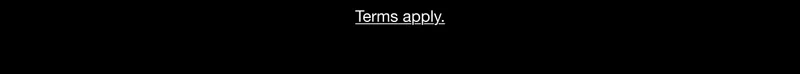 Terms apply.