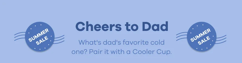 Cheers to Dad | Summer Sale