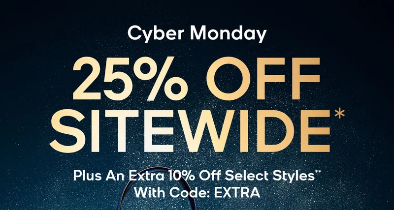 Cyber Monday 25% OFF SITEWIDE Plus, new markdowns!