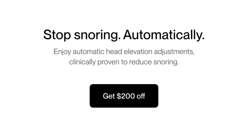 Stop snoring. Automatically. Enjoy automatic head elevation adjustments, clinically proven to reduce snoring.