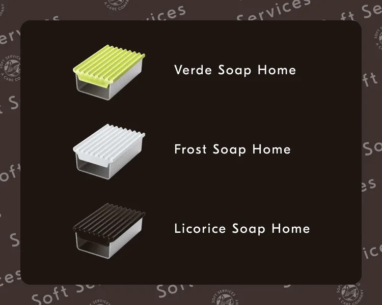 Verde Soap Home / Frost Soap Home / Licorice Soap Home